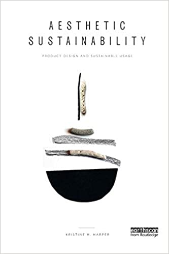 Aesthetic Sustainability: Product Design and Sustainable Usage
