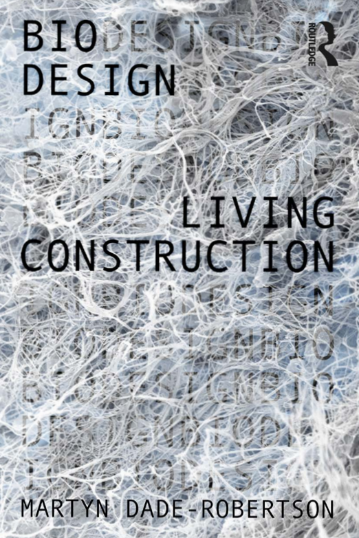 Bio Design - Living Construction