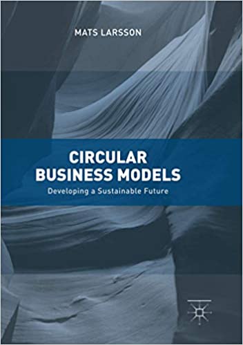 Circular Business Models - Developing a Sustainable Future
