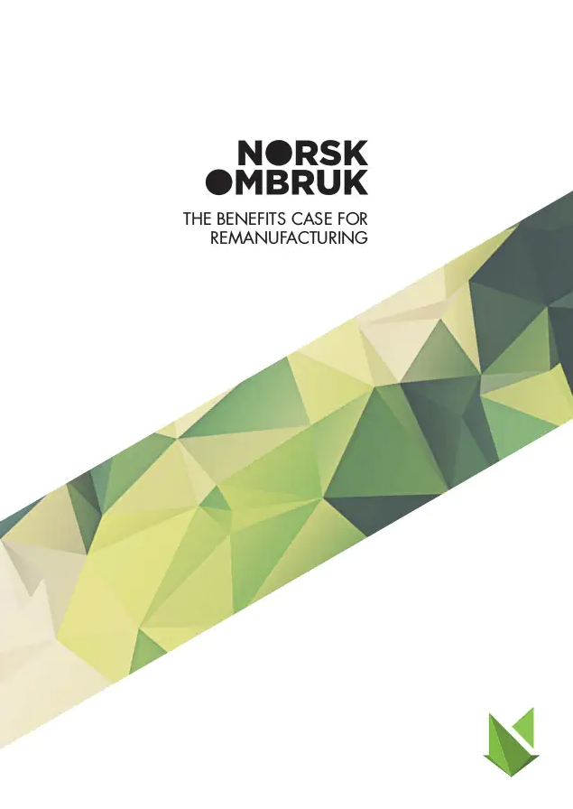 Norsk Ombruk - The Benefits Case for Remanufacturing